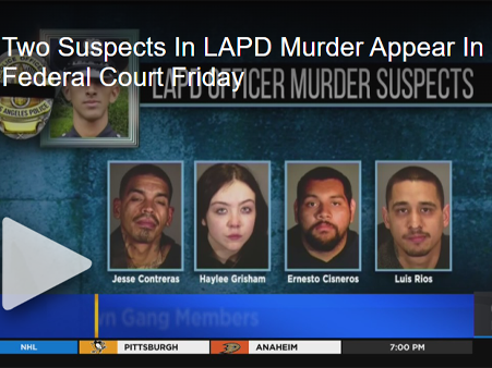 2 Suspects In Shooting Death Of LAPD Officer Fernando Arroyos Appear In Federal Court Friday